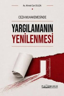 Ceza Muhakemesinde Yargılamanın Yenilenmesi - 1