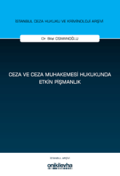 Ceza ve Ceza Muhakemesi Hukukunda Etkin Pişmanlık - On İki Levha Yayınları