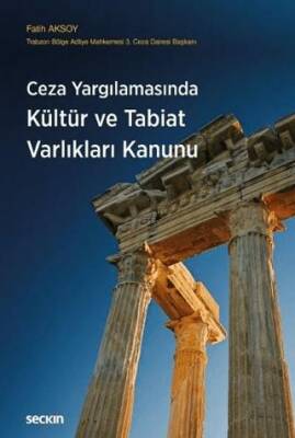 Ceza Yargılamasında Kültür ve Tabiat Varlıkları Kanunu - 1