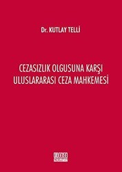 Cezasızlık Olgusuna Karşı Uluslararası Ceza Mahkemesi - On İki Levha Yayınları