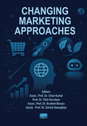 Changing Marketing Approaches - Nobel Bilimsel Eserler