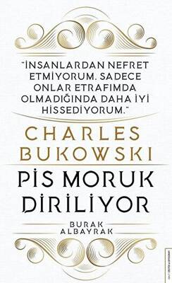 Charles Bukowski - Pis Moruk Diriliyor - 1