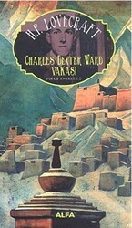 Charles Dexter Ward Vakası : Toplu Eserler - 2 - Alfa Yayınları