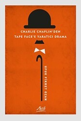 Charlie Chaplin`den Tape Face`e Yaratıcı Drama - Aktif Yayınevi