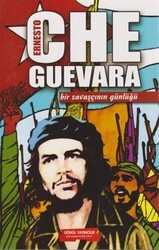 Che Guevara - Bir Savaşçının Günlüğü - Gönül Yayıncılık