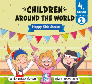 Children Around The World – Happy Kids Stories 4 4. Sınıf İngilizce Hikaye - 1