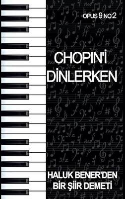 Chopin`i Dinlerken - Opus 9 No: 2