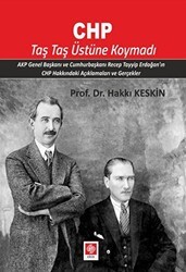 CHP Taş Taş Üstüne Koymadı - Ekin Basım Yayın
