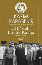 CHP’deki Büyük Kavga - 1
