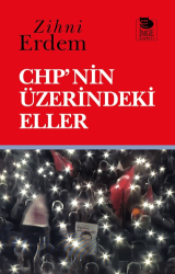CHP`nin Üzerindeki Eller - İmge Kitabevi Yayınları
