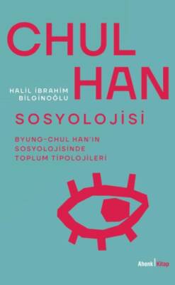Chul Han Sosyolojisi - 1