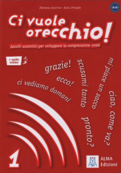 Ci Vuole Orecchio! 1 Libro +Audio Online - Alma Edizioni