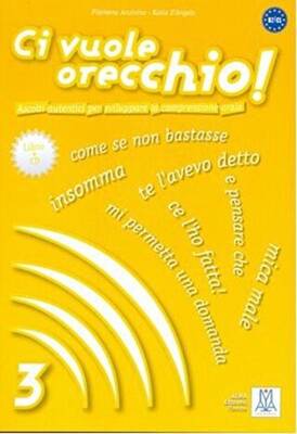 Ci Vuole Orecchio 3 + CD İtalyanca Dinleme B2-C1