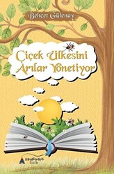 Çicek Ülkesini Arılar Yönetiyor - 1