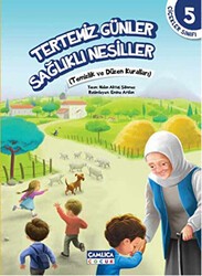 Çiçekler Sınıfı 5: Tertemiz Günler Sağlıklı Nesiller - 1