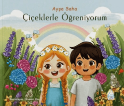 Çiçeklerle Öğreniyorum - Mahlas Çocuk Yayınları