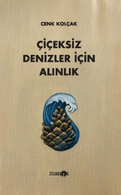 Çiçeksiz Denizler İçin Alınlık - 1