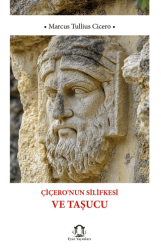 Çiçero`nun Silifkesi ve Taşucu - Eyce Yayınları