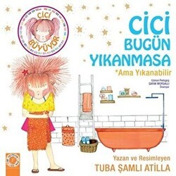 Cici Bugün Yıkanmasa Ama Yıkanabilir - Artemis Yayınları