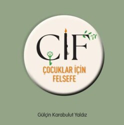 ÇİF: Çocuklar İçin Felsefe - Gate Yayınları