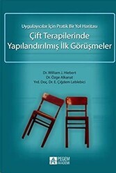 Çift Terapilerinde Yapılandırılmış İlk Görüşmeler - Pegem Akademi Yayıncılık