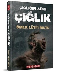 Çığlığın Ardı Çığlık - Bilgeoğuz Yayınları