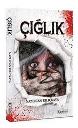 Çığlık - Kumran Yayınları