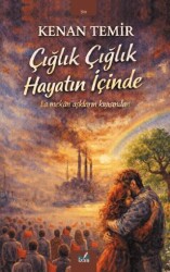 Çığlık Çığlık Hayatın İçinde - İzan Yayıncılık