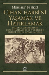 Cihan Harbi`ni Yaşamak ve Hatırlamak - İletişim Yayınevi