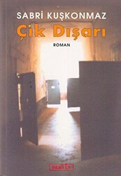 Çık Dışarı - Berfin Yayınları