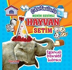 Çıkartmalarla Benim Sevimli Hayvan Setim - Yumurcak Yayınları