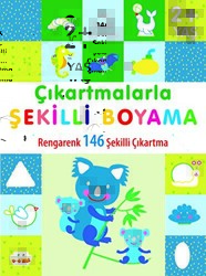 Çıkartmalarla Şekilli Boyama 2 Yaş Üstü - 0-6 Yaş Yayınları