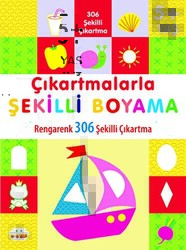 Çıkartmalarla Şekilli Boyama 5 Yaş Üstü - 0-6 Yaş Yayınları