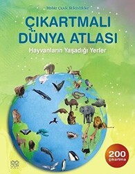 Çıkartmalı Dünya Atlası - Hayvanların Yaşadığı Yerler - 1001 Çiçek Kitaplar