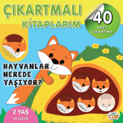 Çıkartmalı Kitaplarım - Hayvanlar Nerede Yaşıyor? - 0-6 Yaş Yayınları