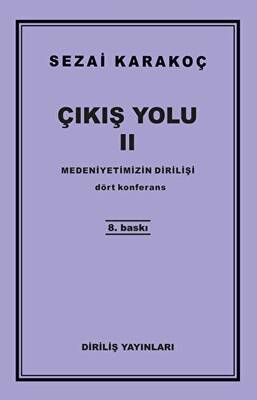 Çıkış Yolu 2: Medeniyetimizin Dirilişi - 1