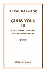 Çıkış Yolu 3: Kutlu Millet Gerçeği - Diriliş Yayınları
