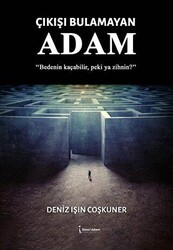 Çıkışı Bulamayan Adam - İkinci Adam Yayınları