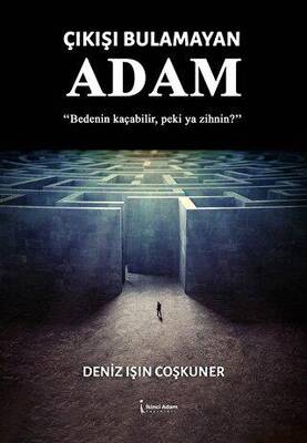 Çıkışı Bulamayan Adam - 1