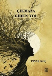 Çıkmaza Giden Yol - Luna Çocuk Yayınları