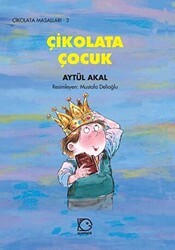Çikolata Çocuk - Uçanbalık Yayıncılık