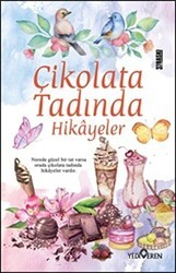 Çikolata Tadında Hikayeler - Yediveren Yayınları