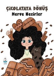 Çikolataya Dönüş - Luna Çocuk Yayınları