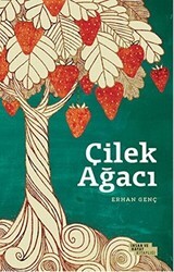 Çilek Ağacı - İnsan ve Hayat Kitaplığı