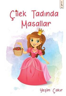 Çilek Tadında Masallar - 1