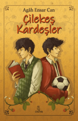 Çilekeş Kardeşler - Otantik Kitap