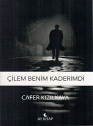 Çilem Benim Kaderimdi - Ay Kitap