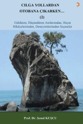Cılga Yollardan Otobana Çıkarken 2 - Cinius Yayınları