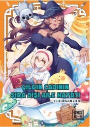 Çılgın Cadının Sıra Dışı Aile Hayatı 3 - Athica Yayınları