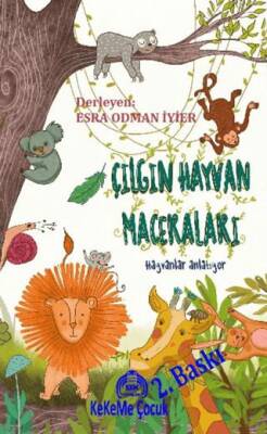 Çılgın Hayvan Maceraları - Hayvanlar Anlatıyor - 1